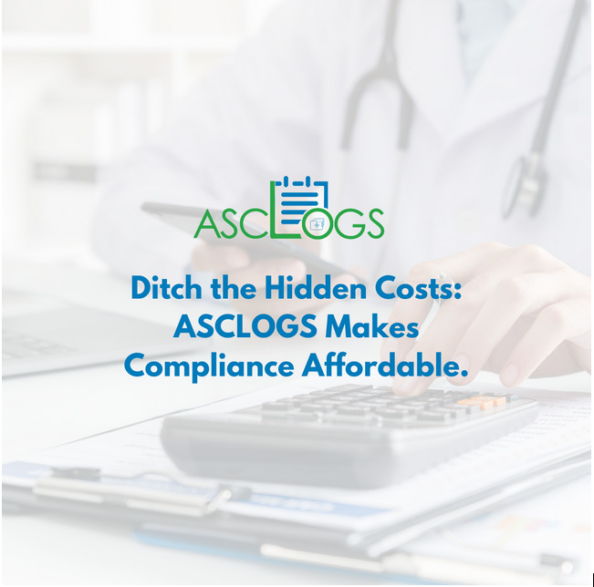 Compliance Doesn't Have to Break the Bank: How ASCLOGS Saves ASCs Money